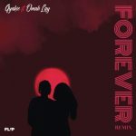 Gyakie ft. Omah Lay - Forever (Remix)  