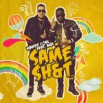 Wande Coal ft. AKA - Same Sh!t  