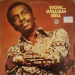 William Bell - I Forgot To Be Your Lover  