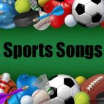 The Most Famous Songs in Sports  