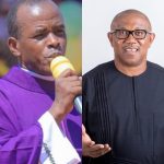 Nigerians Knocks Fr Mbaka For Calling Peter Obi "Stingy Man"  