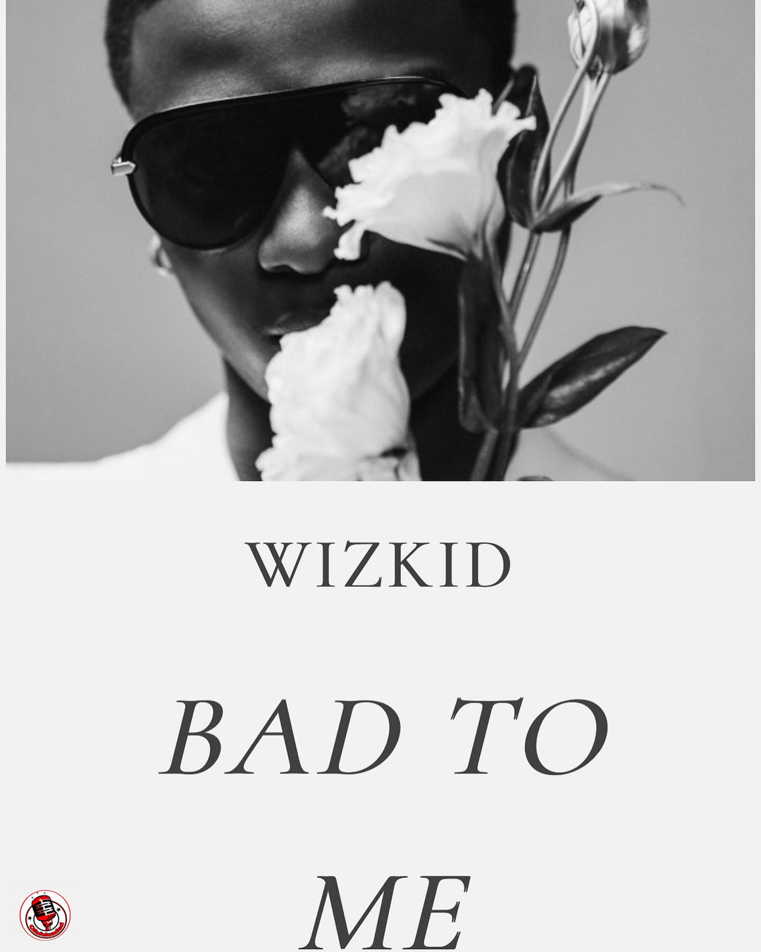 Praises, Knocks As Wizkid Drops 'New Single Bad To Me'  