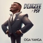 Demzee Drops Hot Track "Oga Yanga" Featuring Psy in Latest Release  