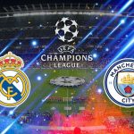 Manchester City and Real Madrid Set for Intense Clash in UEFA Champions League Semi-Final Showdown  