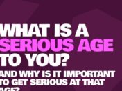 When did you stop playing around? Your serious age question  